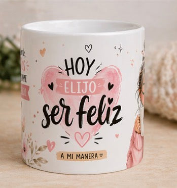 Hoy elijo ser feliz mugs