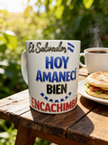 Amanecí bien encachimbada